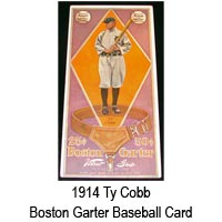 1914 Ty Cobb Boston Garter Baseball Card