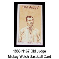 1886 N167 Old Judge Mickey Welch Baseball Card